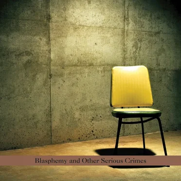 Blasphemy and Other Serious Crimes by Pitom - album cover