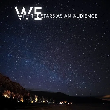 With the Stars as an Audience by We - album cover