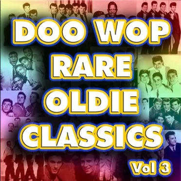 Dop Wop Rare Oldie Classics, Vol. 3 by Various Artists - album cover