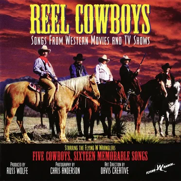 Reel Cowboys by The Flying W Wranglers - album cover