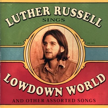 Lowdown World (And Other Assorted Songs)