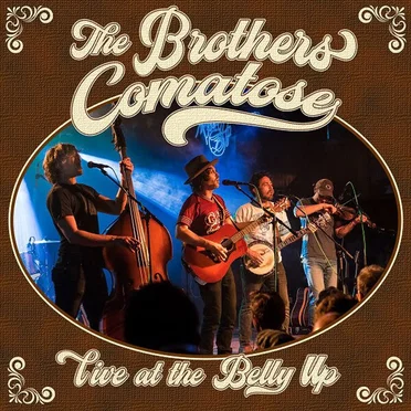 2018-05-19: Belly Up Tavern, Solana Beach, CA, USA by The Brothers Comatose - album cover