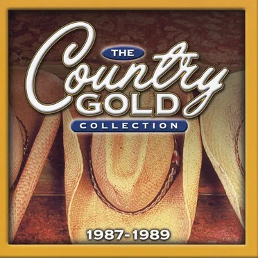 The Country Gold Collection: 1987-1989 by Various Artists - album cover