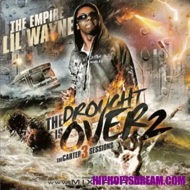 The Drought Is Over 2: The Carter 3 Sessions by Lil Wayne - album cover