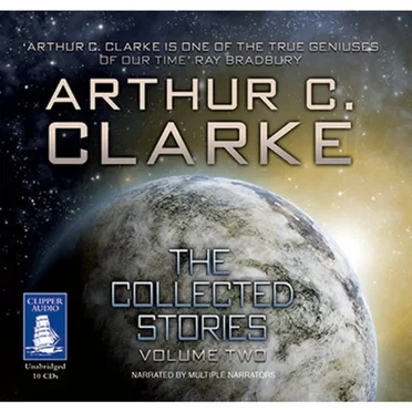 The Collected Stories: Volume 2 (1 of 10) by Arthur C. Clarke - album cover