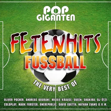 Pop Giganten: Fetenhits Fussball (The Very Best of) by Various Artists - album cover