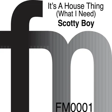 House Thing (What I Need)