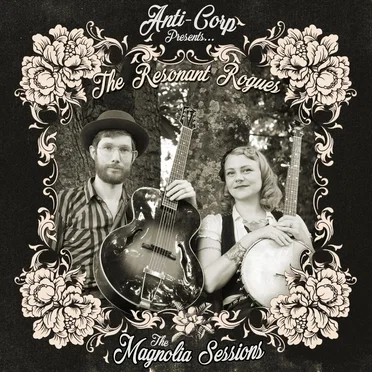 The Magnolia Sessions by The Resonant Rogues - album cover