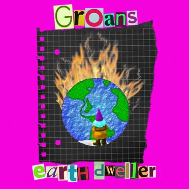 Earth Dweller by The Groans - album cover