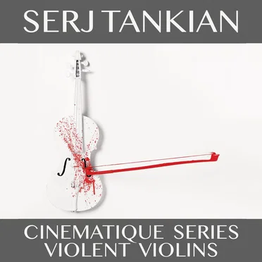 Cinematique Series: Violent Violins