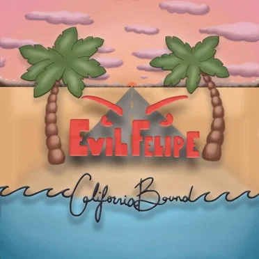 California Bound by Evil Felipe - album cover