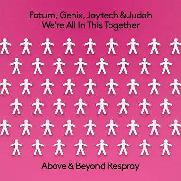 We're All In This Together (Above & Beyond Respray)