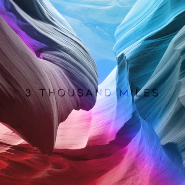 3 Thousand Miles