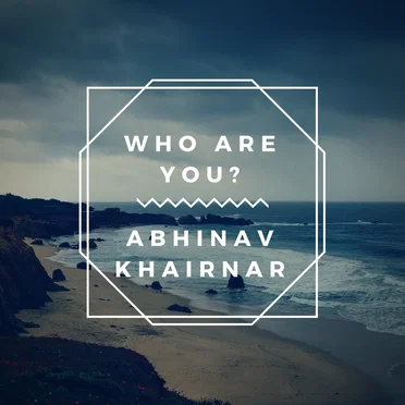 Who Are You?