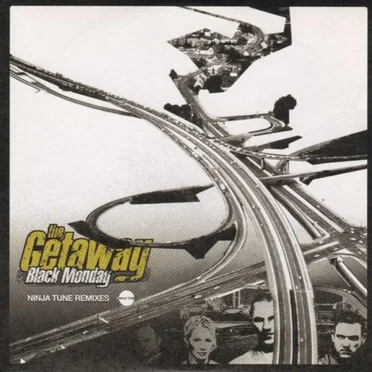 The Getaway: Black Monday (Ninja Tune remixes) by Various Artists - album cover
