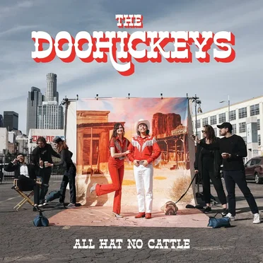 All Hat No Cattle by The Doohickeys - album cover