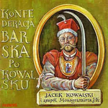 Konfederacja Barska po Kowalsku