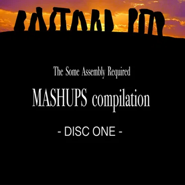 The Some Assembly Required Mashups Compilation, Disc One by Various Artists - album cover