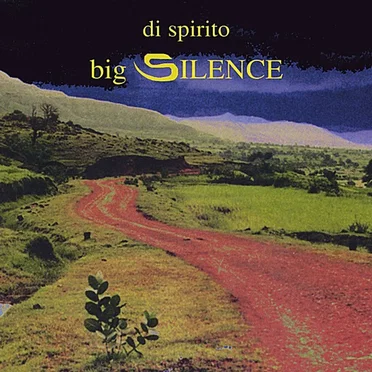 Big Silence by Jim DiSpirito - album cover