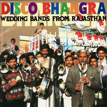 Disco Bhangra - Wedding Bands From Rajasthan by Various Artists - album cover