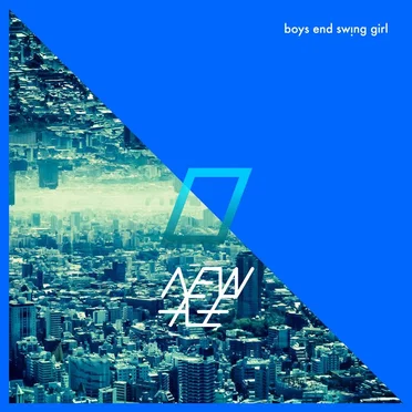 NEW AGE by BOYS END SWING GIRL - album cover