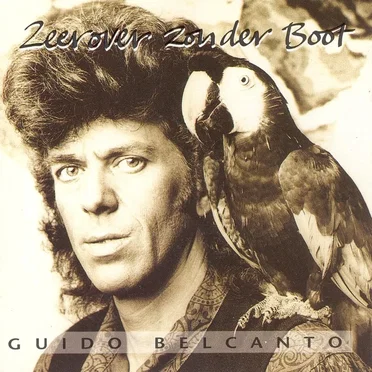 Zeerover zonder boot by Guido Belcanto - album cover
