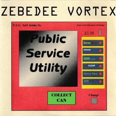 Public Service Utility by Zebedee Vortex - album cover