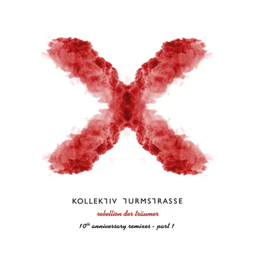 Rebellion Der Traumer X - The 10th Anniversary Remixes Pt 1