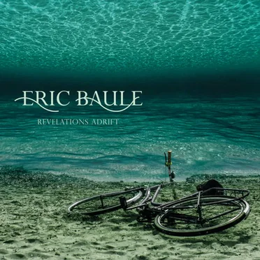 Revelations Adrift by Eric Baule - album cover