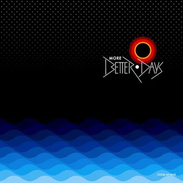 MORE BETTER DAYS by Various Artists - album cover