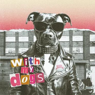 With My Dogs by Moose Knuckle - album cover