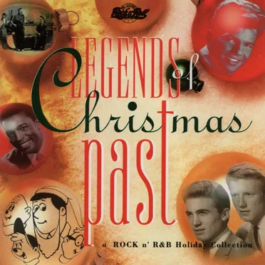 Legends of Christmas Past: A Rock n’ R&B Holiday Collection by Various Artists - album cover