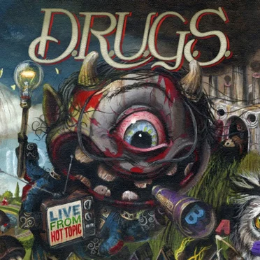 Live From Hot Topic by D.R.U.G.S. - album cover