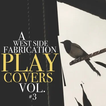A West Side Fabrication Play Covers # 3 by Various Artists - album cover