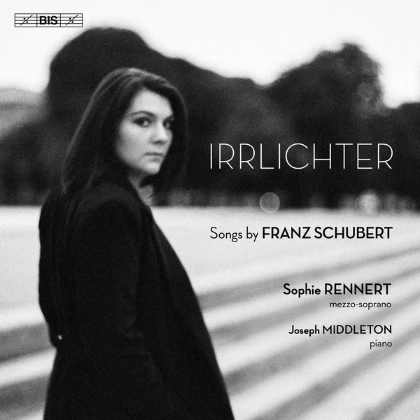 Irrlichter – Songs by Franz Schubert