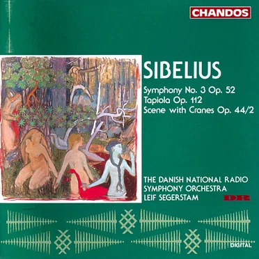 Symphony no. 3, op. 52 / Tapiola, op. 112 / Scene With Cranes, op. 44/2
