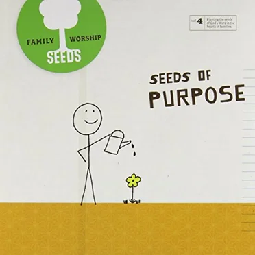 Seeds of Purpose by Seeds Family Worship - album cover
