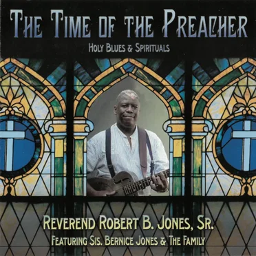 The Time of the Preacher: Holy Blues & Sprituals