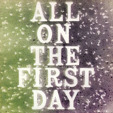 All on the First Day by Tony, Caro & John - album cover