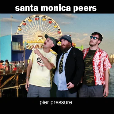 Pier Pressure by The Santa Monica Peers - album cover