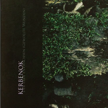 Der Erde entwachsen (Gewollte Wunden) by Kerbenok - album cover