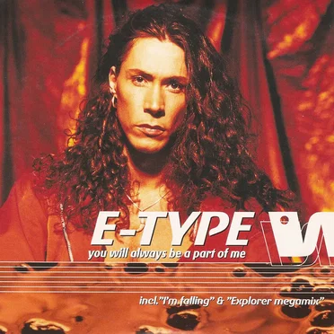 You Will Always Be A Part Of Me by E-Type - album cover
