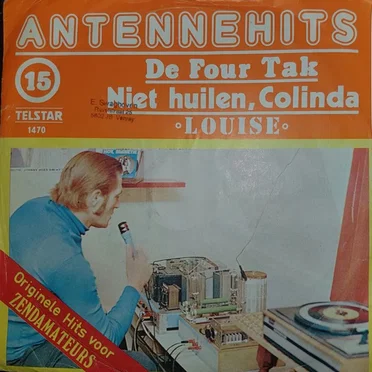 Antennehits 15: Niet huilen Colinda / Louise