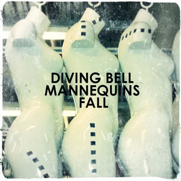 Mannequins Fall by Diving Bell - album cover