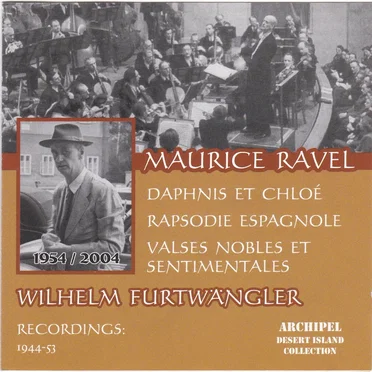 Daphnis et Chloé / Rapsodie espagnole / Valses nobles et sentimentales