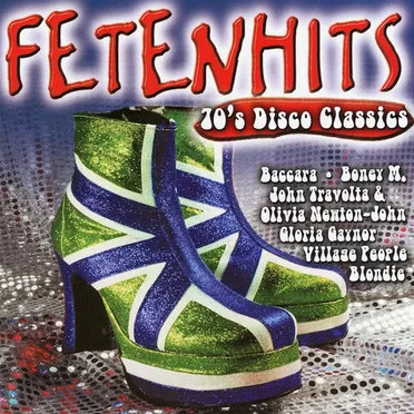 Fetenhits: 70’s Disco Classics by Various Artists - album cover