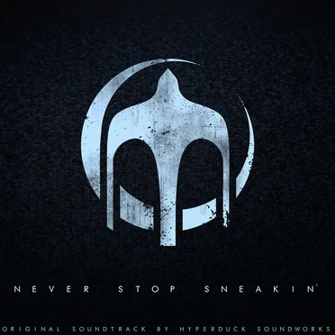 Never Stop Sneakin' Original Soundtrack