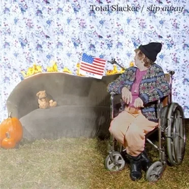 Slip Away by Total Slacker - album cover