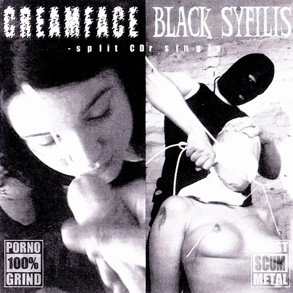 Creamface / Black Syfilis