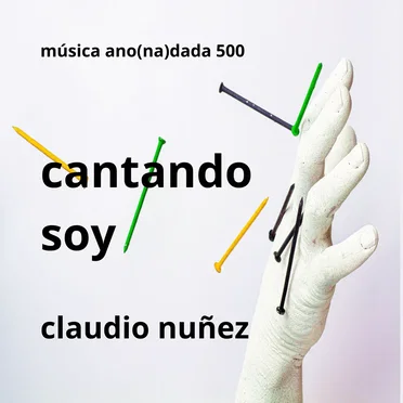 Cantando soy by Claudio Nuñez - album cover